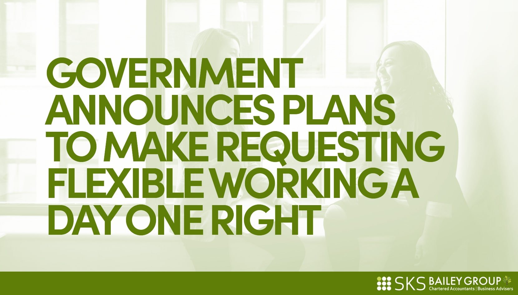 You are currently viewing Government announces plans to make requesting flexible working a day one right