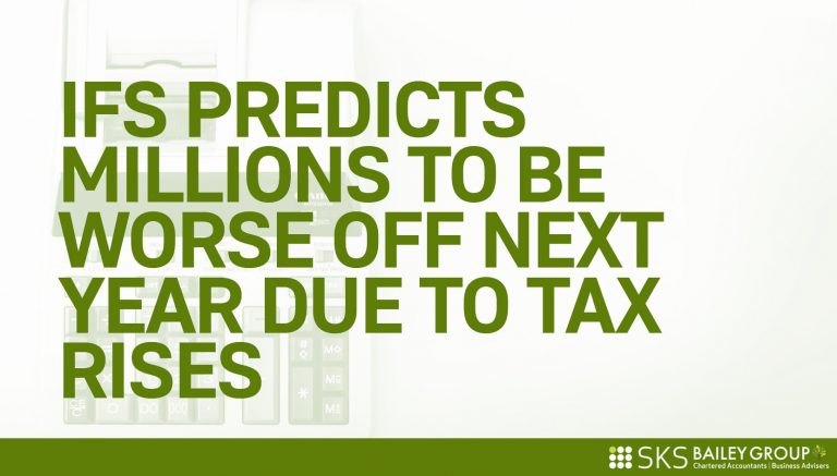 Read more about the article IFS predicts millions to be worse off next year due to tax rises