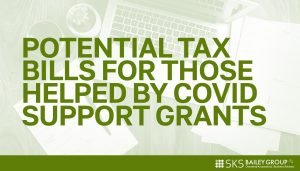 Read more about the article Businesses helped by COVID-19 support could face unexpected tax bills