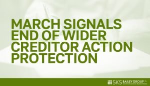 Read more about the article Businesses must prepare as wider creditor action protections end in March