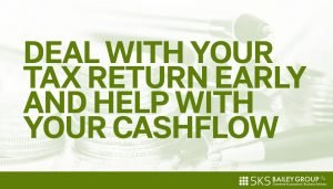Read more about the article Deal with your tax return early and help with cashflow