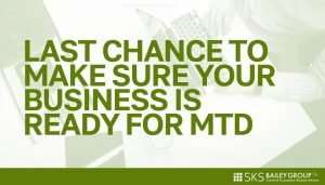 Read more about the article Last chance to make sure your business is ready for MTD