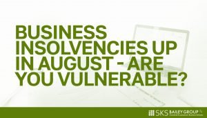 Read more about the article Business insolvencies up in August – is your business vulnerable?